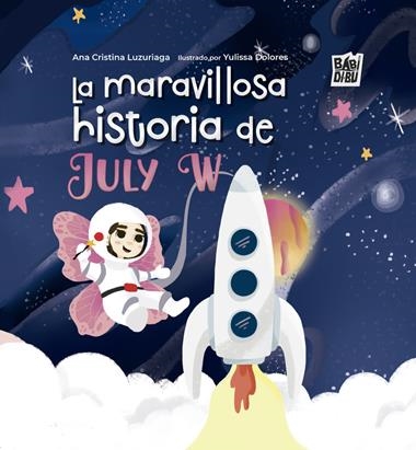 La maravillosa historia de July W | 9788410329089 | ANA CRISTINA LUZURIAGA