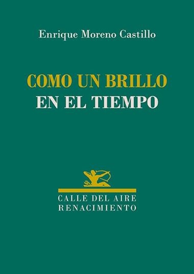 Como un brillo en el tiempo | 9788410148574 | ENRIQUE MORENO CASTILLO