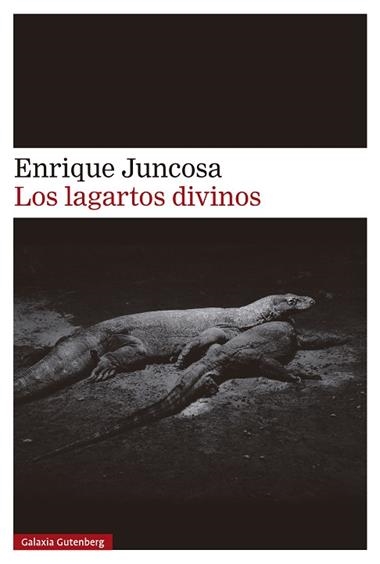Lagartos divinos, Los | 9788410107526 | Enrique Juncosa