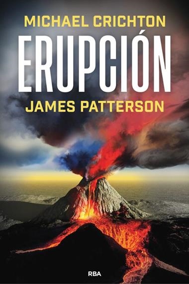 ERUPCION | 9788411326612 | JAMES PATTERSON & MICHAEL CRICHTON