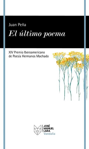 EL ULTIMO POEMA | 9788419132420 | JUAN PEÑA