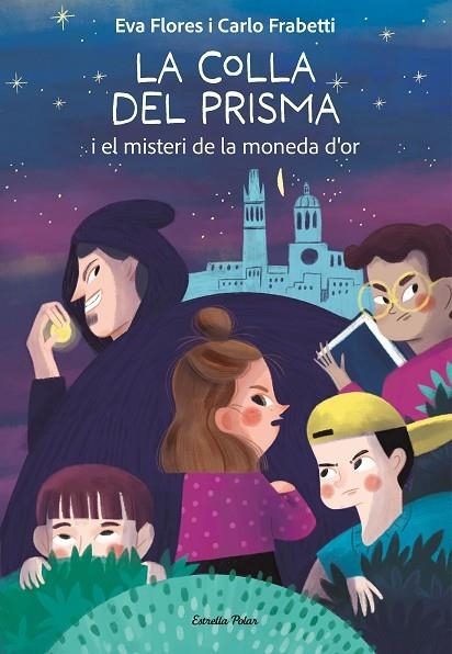 La Colla del Prisma i el misteri de la moneda d'or | 9788413899008 | CARLO FRABETTI & EVA FLORES
