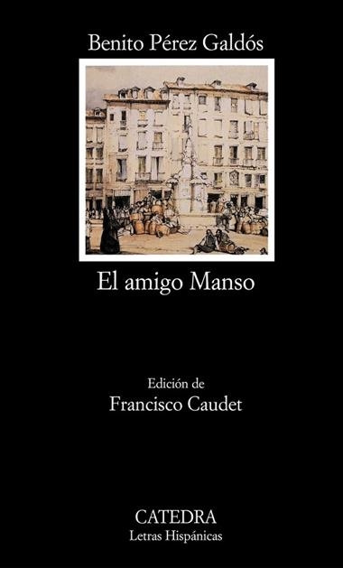 EL AMIGO MANSO (LH) | 9788437619002 | PEREZ GALDOS, BENITO