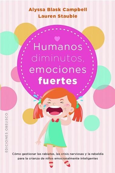 HUMANOS DIMINUTOS EMOCIONES FUERTES | 9788411721653 | ALYSSA CAMPBELL & LAUREN STAUBLE