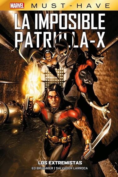 MARVEL MUST HAVE LA IMPOSIBLE PATRULLA X 08 | 9788410513037 | ED BRUBAKER & SALVADOR LARROCA