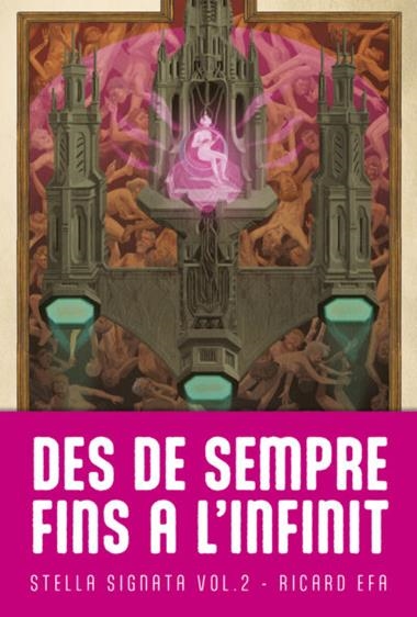 STELLA SIGNATA 02 DES DE SEMPRE FINS A L'INFINIT | 9788410254060 | Ricard Fernandez