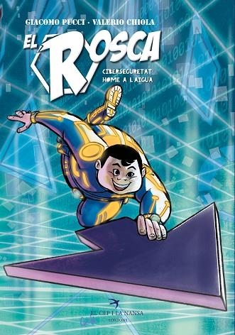 EL ROSCA 03 CIBERSEGURETAT HOME A L'AIGUA | 9788419747440 | GIACOMO PUCCI & VALERIO CHIOLA