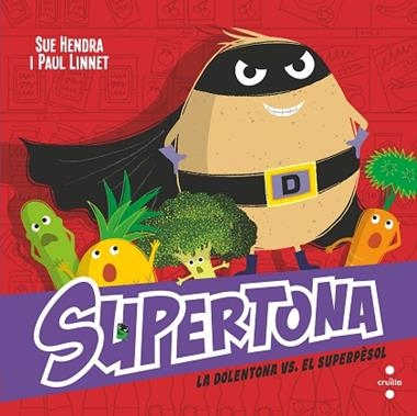 SUPERTONA 08 LA DOLENTONA VS EL SUPER PESOL | 9788466157490 | SUE HENDRA & PAUL LINNET
