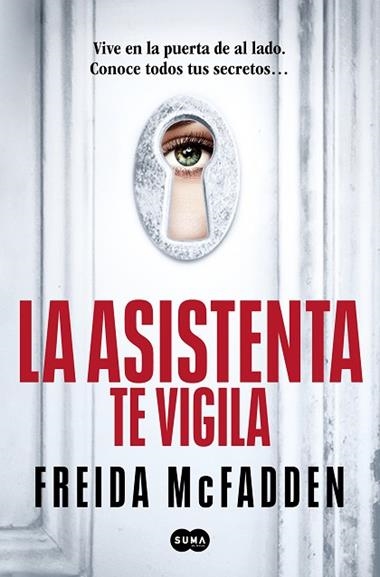 La asistenta 03 La asistenta te vigila | 9788410257184 | Freida McFadden