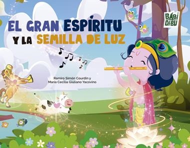 El Gran Espiritu y la semilla de luz | 9788410329423 | MARIA CECILIA GIULIANO & SIMON C