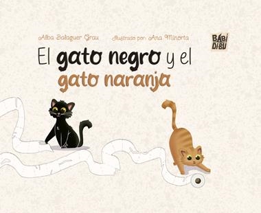 El gato negro y el gato naranja | 9788410329546 | ALBA BALAGUER GRAU