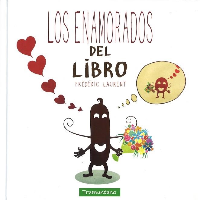 LOS ENAMORADOS DEL LIBRO | 9788416578627 | FREDERIC LAURENT LAURENT