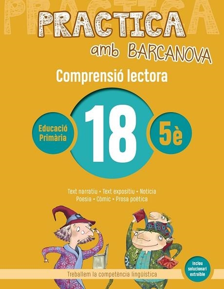 PRACTICA AMB BARCANOVA 18 COMPRENSIÓ LECTORA | 9788448948610 | MONTSERRAT CAMPS & ROSA BOIXADERAS