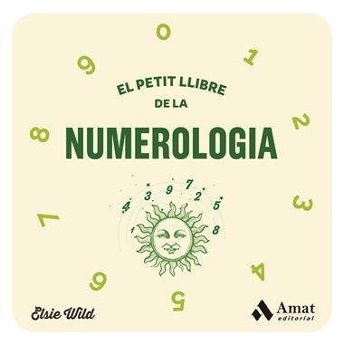 EL PETIT LLIBRE DE LA NUMEROLOGIA | 9788419870278 | ELSIE WILD
