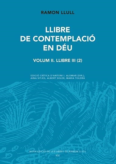 LLIBRE DE CONTEMPLACIO EN DEU VOL II LLIBRE III 02 | 9788491913269 | RAMON LLULL