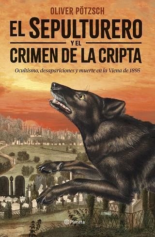 El sepulturero y el crimen de la cripta | 9788408292449 | Oliver Potzsch