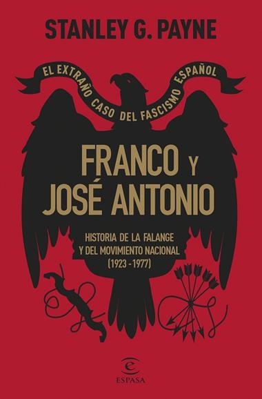 Franco y Jose Antonio El extraño caso del fascismo español | 9788467072594 | Stanley G. Payne