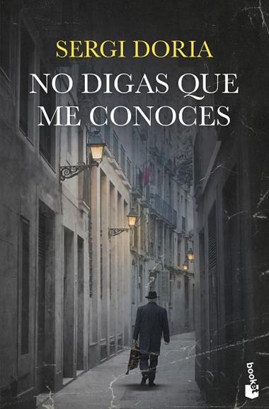 No digas que me conoces | 9788423364756 | Sergi Doria
