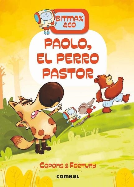 BITMAX & CO 04 PAOLO EL PERRO PASTOR | 9788491016649 | COPONS & FORTUNY