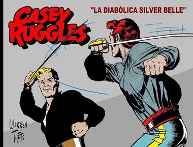 CASEY RUGGLES 05 LA DIABOLICA SILVER BELLE | 9789898355515 | WARREN TUFTS