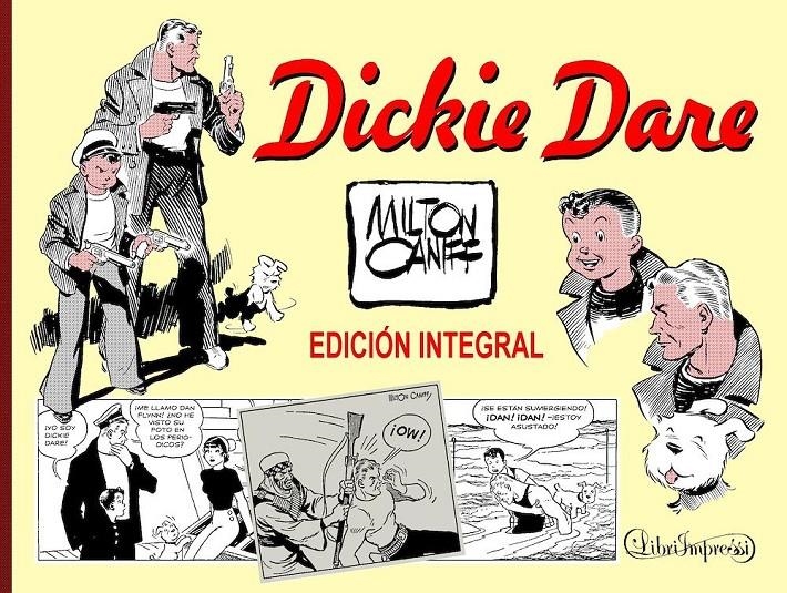 DICKIE DARE EDICION INTEGRAL | 9789898355508 | MILTON CANIFF