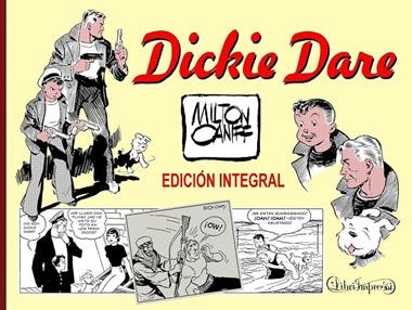 DICKIE DARE EDICION INTEGRAL | 9789898355508 | MILTON CANIFF