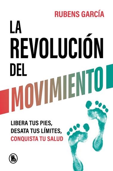 La revolucion del movimiento | 9788402429780 | Rubens Garcia @rmotioncoach