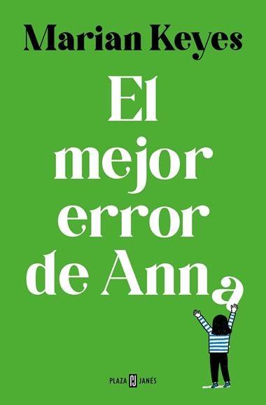 Hermanas Walsh 07 El mejor error de Anna | 9788401035609 | Marian Keyes
