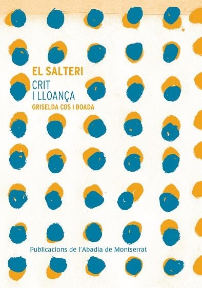 EL SALTERI CRIT I LLOANÇA | 9788491910220 | GRISELDA COS I BOADA
