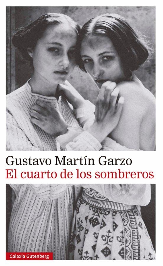 El Cuarto de los sombreros | 9788410107601 | Gustavo Martín Garzo