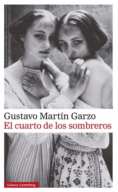 El Cuarto de los sombreros | 9788410107601 | Gustavo Martín Garzo