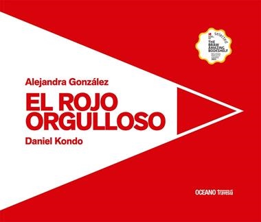El Rojo orgulloso | 9786075578736 | Alejandra Gonzalez