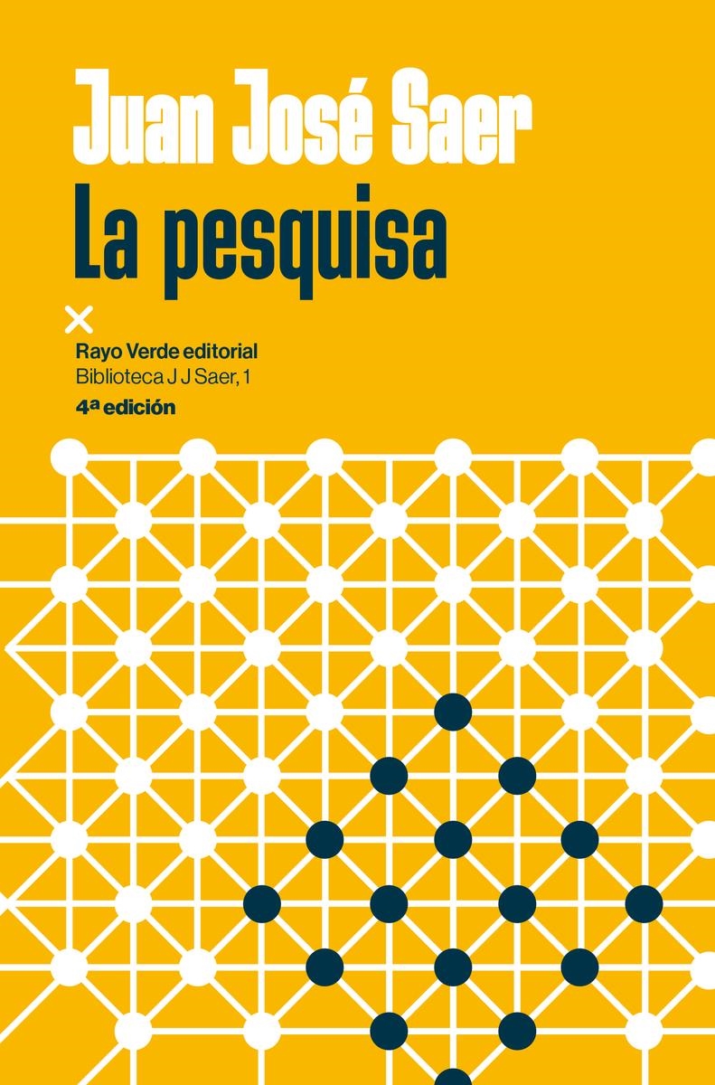 La pesquisa | 9788416689514 | SAER, JUAN JOSE