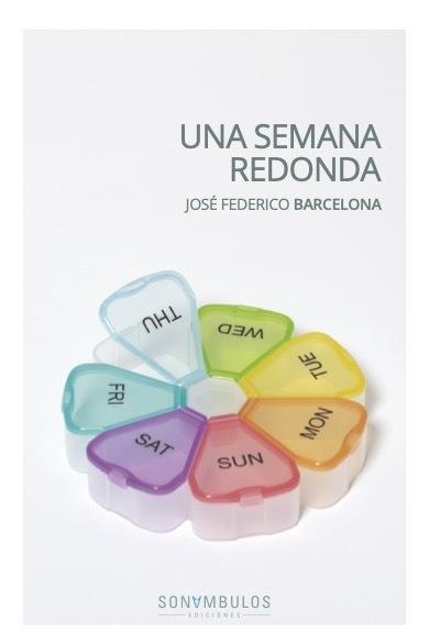 UNA SEMANA REDONDA | 9788412840155 | BARCELONA, JOSE FEDERICO