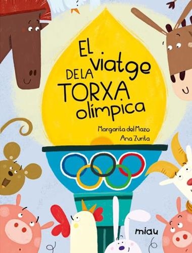El viatge de la torxa olimpica | 9788418753619 | MARGARITA DEL MAZO & ANA ZURITA
