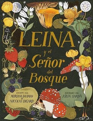 Leina y el Señor del Bosque | 9788419208781 | MYRIAM DAHMAN &  NICOLAS DIGARD & JU SARDA