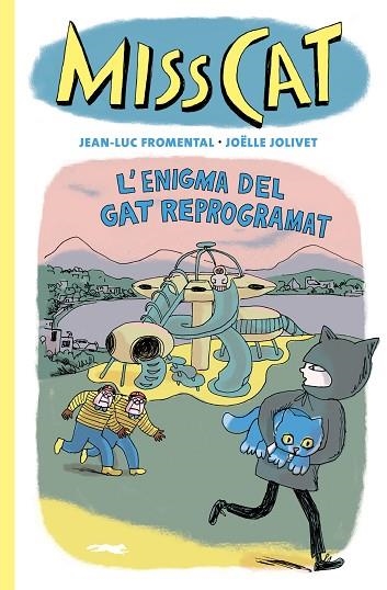 MISS CAT 04 L'ENIGMA DEL GAT REPROGRAMAT | 9788412863109 | JEAN-LUC FROMENTAL & JOELLE JOLIVET