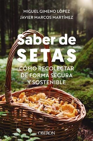 SABER DE SETAS | 9788441549647 | MIGUEL GIMENO LOPEZ &  JAVIER MARCOS MARTINEZ