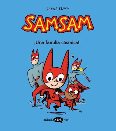 Samsam 01 Una familia cosmica | 9788419183446 | Serge Bloch