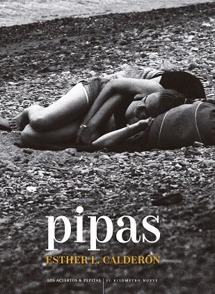 Pipas | 9788418998744 | Esther L. Calderon