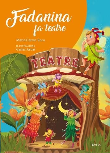 FADANINA 04 FADANINA FA TEATRE | 9788447951666 | MARIA CARME ROCA