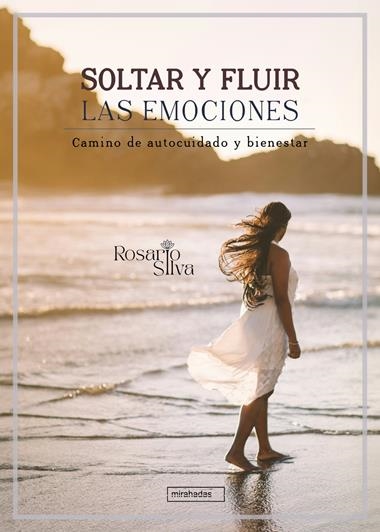Soltar y fluir las emociones | 9788410222861 | ROSARIO SILVA