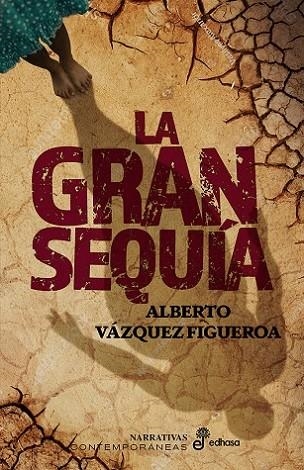 LA GRAN SEQUIA | 9788435064392 | ALBERTO VÁZQUEZ-FIGUEROA