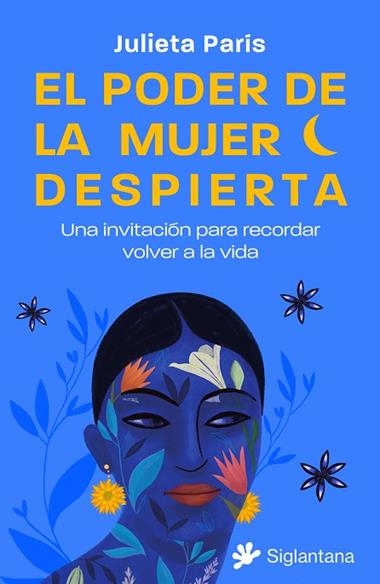 EL PODER DE LA MUJER DESPIERTA | 9788410179158 | JULIETA PARIS
