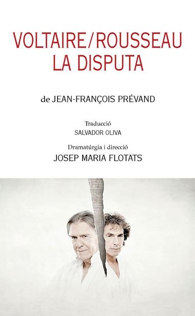VOLTAIRE & ROSSEAU LA DISPUTA | 9788413035895 | JEAN-FRANÇOIS PREVAND