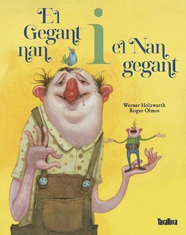 EL GEGANT NAN I EL NAN GEGANT | 9788418821820 | WERNER HOLZWARTH & ROGER OLMOS