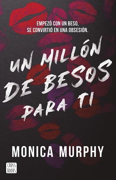 LANCASTER 01 UN MILLON DE BESOS PARA TI | 9788408293569 | MONICA MURPHY