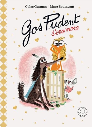 GOS PUDENT S'ENAMORA | 9788410025226 | COLAS GUTMAN & MARC BOUTAVANT