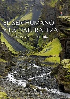 El Ser humano y la naturaleza | 9788412724196 | Grande del Río, Ramón
