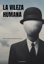 La vileza humana | 9788419890931 | JOSE ANTONIO SUAREZ TALLE